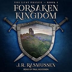 Forsaken Kingdom Audiolibro Por J. R. Rasmussen arte de portada