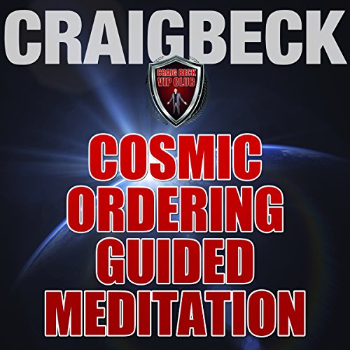 Cosmic Ordering Guided Meditation Audiobook By Craig Beck cover art