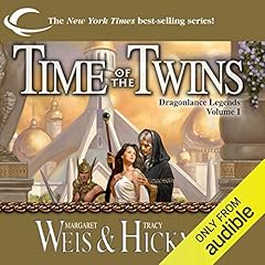 Time of the Twins Audiobook By Margaret Weis, Tracy Hickman cover art