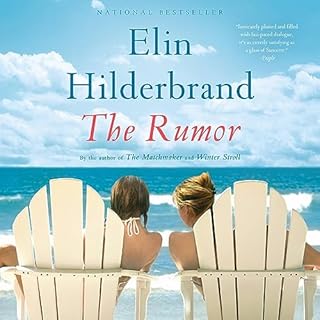 The Rumor Audiobook By Elin Hilderbrand cover art