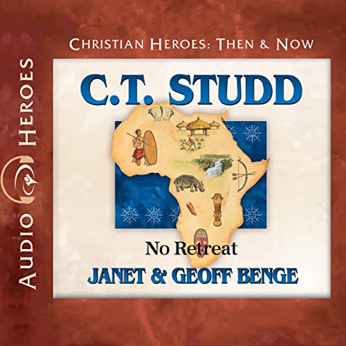 C.T. Studd: No Retreat Audiolibro Por Janet Benge, Geoff Benge arte de portada