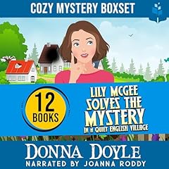 Lily McGee Solves the Mystery in a Quiet English Village: 12 Book Cozy Mystery Boxset Audiobook By Donna Doyle cover art