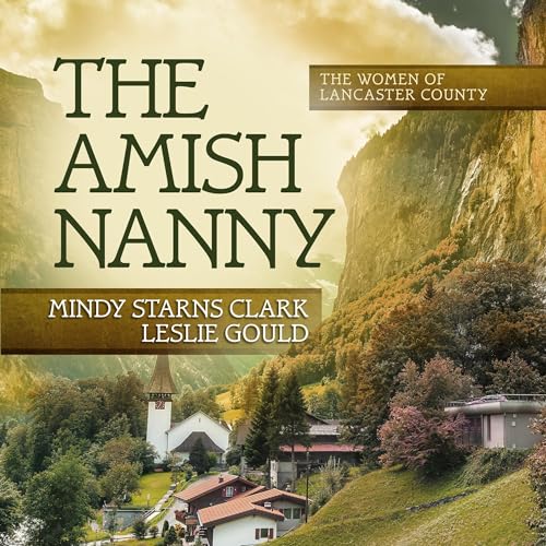 The Amish Nanny Audiolibro Por Mindy Starns Clark, Leslie Gould arte de portada