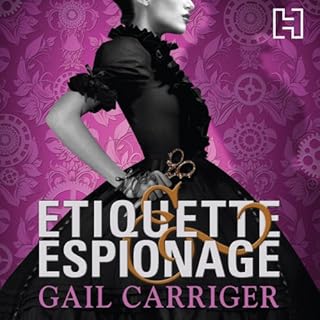 Etiquette and Espionage Audiobook By Gail Carriger cover art