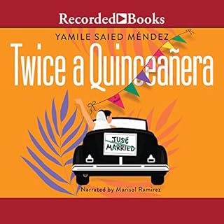 Twice a Quinceañera Audiobook By Yamile Saied Méndez cover art