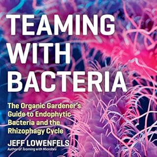 Teaming with Bacteria Audiolibro Por Jeff Lowenfels arte de portada