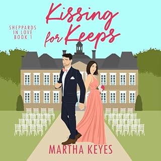 Kissing for Keeps Audiobook By Martha Keyes cover art