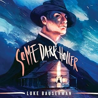 Some Dark Holler Audiobook By Luke Bauserman cover art