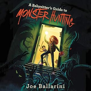 A Babysitter's Guide to Monster Hunting, Book 1 Audiolibro Por Joe Ballarini arte de portada