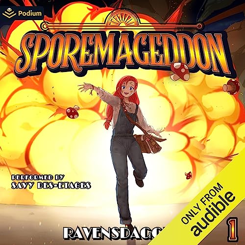 Sporemageddon Vol. 1 Audiobook By RavensDagger cover art