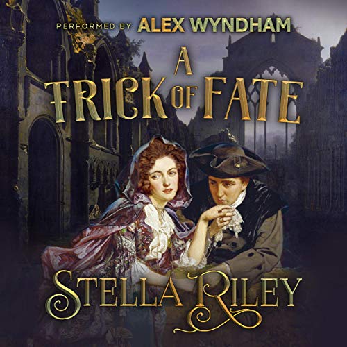 A Trick of Fate Audiobook By Stella Riley cover art