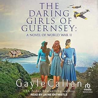 The Daring Girls of Guernsey Audiobook By Gayle Callen cover art