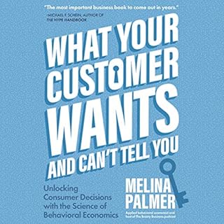 What Your Customer Wants and Can’t Tell You Audiolibro Por Melina Palmer arte de portada