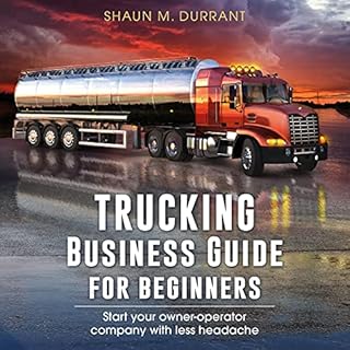 Trucking Business Guide for Beginners Audiolibro Por Shaun M. Durrant arte de portada