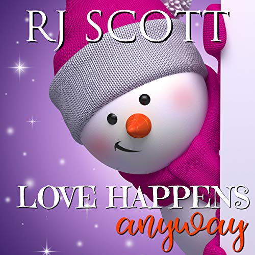 Love Happens Anyway Audiobook By RJ Scott cover art