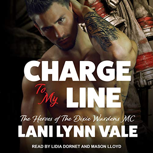 Charge to My Line Audiobook By Lani Lynn Vale cover art