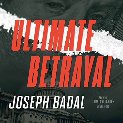 Ultimate Betrayal Audiobook By Joseph Badal cover art