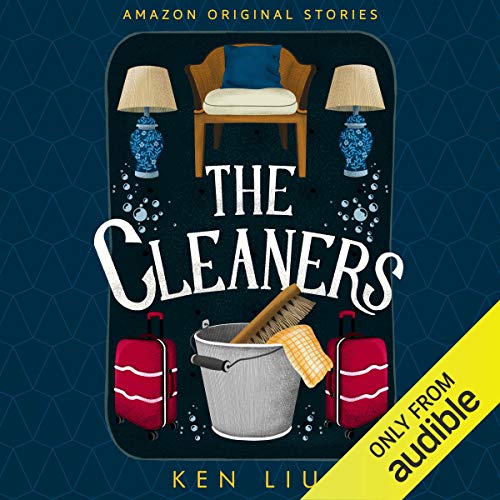 The Cleaners Audiobook By Ken Liu cover art