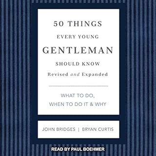 50 Things Every Young Gentleman Should Know, Revised and Expanded Audiolibro Por John Bridges, Bryan Curtis arte de portada