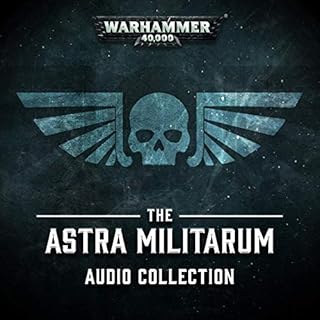 The Astra Militarum Audio Collection Audiolibro Por Chris Dows, Sandy Mitchell, Steve Lyons arte de portada