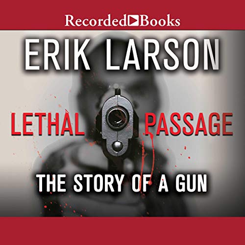 Lethal Passage Audiolibro Por Erik Larson arte de portada