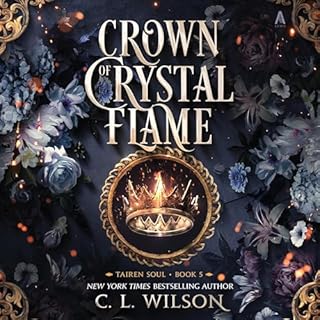 Crown of Crystal Flame Audiobook By C. L. Wilson cover art