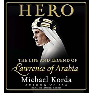 Hero: The Life and Legend of Lawrence of Arabia Audiolibro Por Michael Korda arte de portada