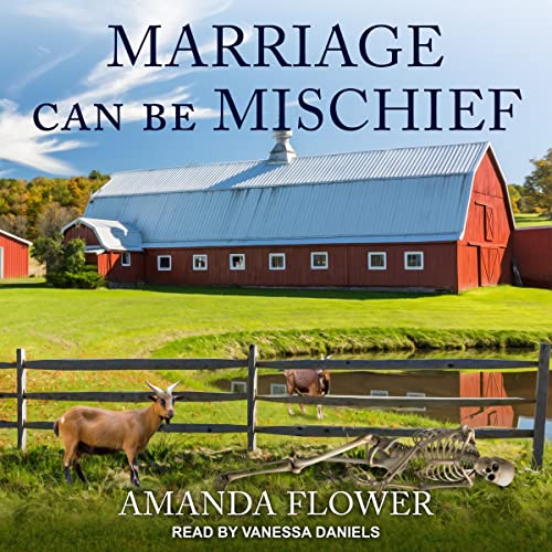 Marriage Can Be Mischief Audiobook By Amanda Flower cover art