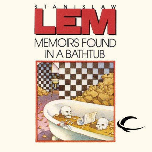 Memoirs Found in a Bathtub Audiobook By Stanislaw Lem cover art