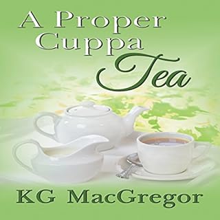 A Proper Cuppa Tea Audiobook By K G MacGregor cover art