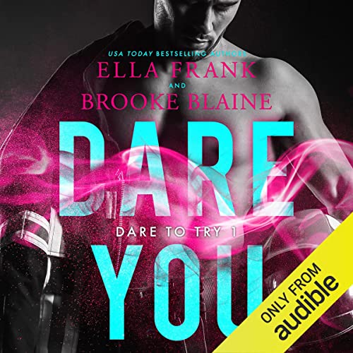 Dare You Audiobook By Ella Frank, Brooke Blaine cover art