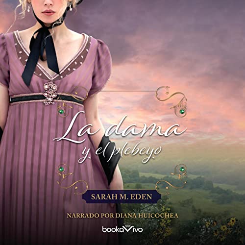 La dama y el plebeyo [Courting Miss Lancaster] Audiolibro Por Sarah M. Eden arte de portada