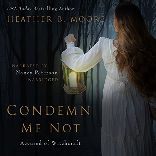 Condemn Me Not Audiolivro Por Heather B. Moore capa