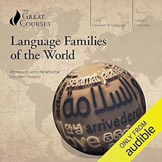 Language Families of the World Audiobook By John McWhorter, The Great Courses cover art