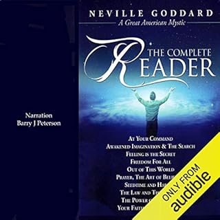 Neville Goddard: The Complete Reader Audiobook By Neville Goddard cover art