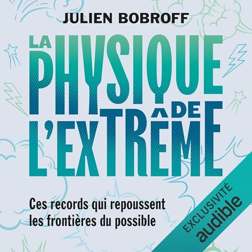 Couverture de La physique de l’extrême