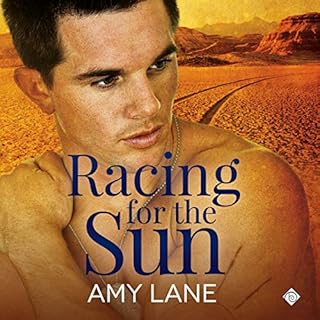 Racing for the Sun Audiobook By Amy Lane cover art