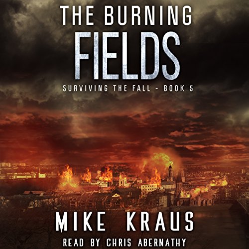 The Burning Fields Audiolibro Por Mike Kraus arte de portada