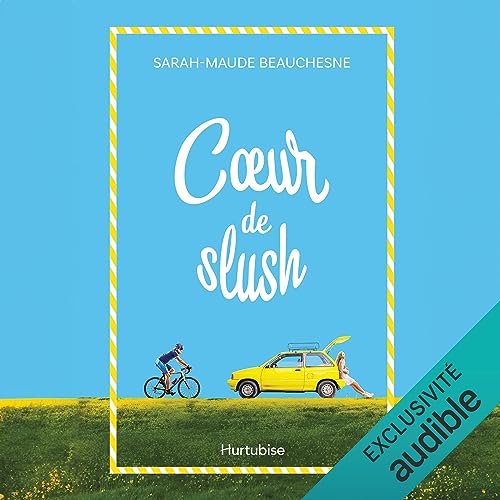 Coeur de slush par Sarah-Maude Beauchesne