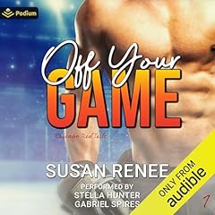 Off Your Game Audiolibro Por Susan Renee arte de portada