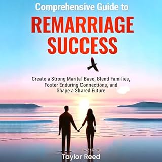 Comprehensive Guide to Remarriage Success Audiobook By Taylor Reed cover art