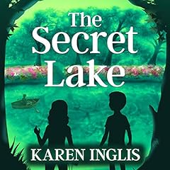 The Secret Lake Audiobook By Karen Inglis cover art