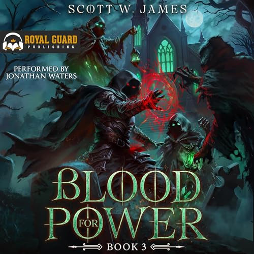 Blood for Power 3 Audiobook By Scott W. James cover art