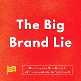 The Big Brand Lie Audiobook By Category Pirates, Nicolas Cole, Eddie Yoon, Christopher Lochhead cover art