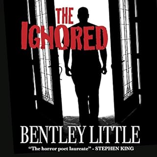 The Ignored Audiolibro Por Bentley Little arte de portada