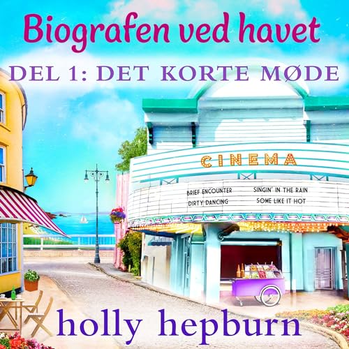 Det korte møde Audiobook By Holly Hepburn cover art