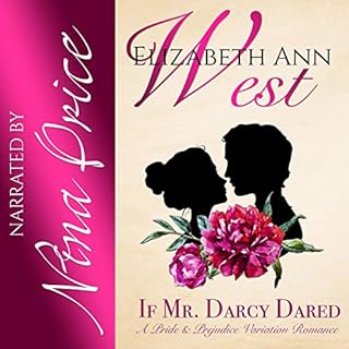 If Mr. Darcy Dared Audiobook By Elizabeth Ann West cover art