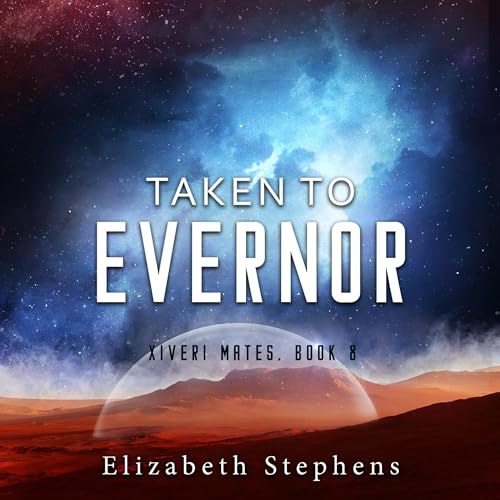 Taken to Evernor Audiolibro Por Elizabeth Stephens arte de portada