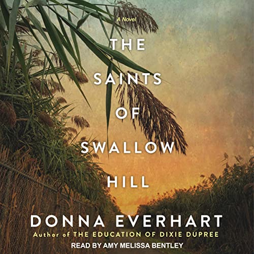 The Saints of Swallow Hill Audiobook By Donna Everhart cover art