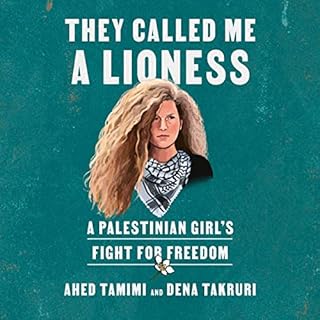 They Called Me a Lioness Audiolibro Por Ahed Tamimi, Dena Takruri arte de portada